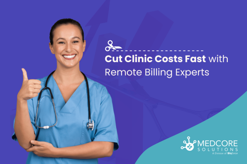 Cut Clinic Costs Fast with Remote Billing Experts blog thumbnail