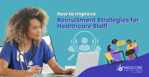 How to Improve Recruitment Strategies for Healthcare Staff blog thumbnail