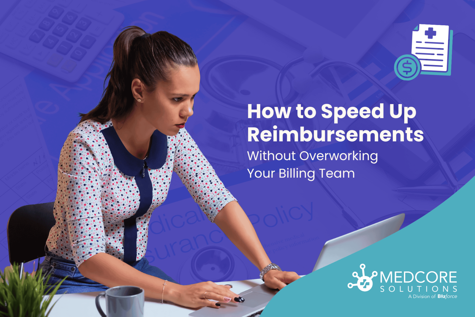 How to Speed Up Reimbursements Without Overworking Your Billing Team blog thumbnail