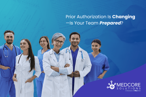 Prior Authorization Is Changing—Is Your Team Prepared blog thumbnail