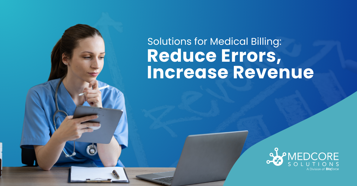 Solutions for Medical Billing Reduce Errors, Increase Revenue blog thumbnail