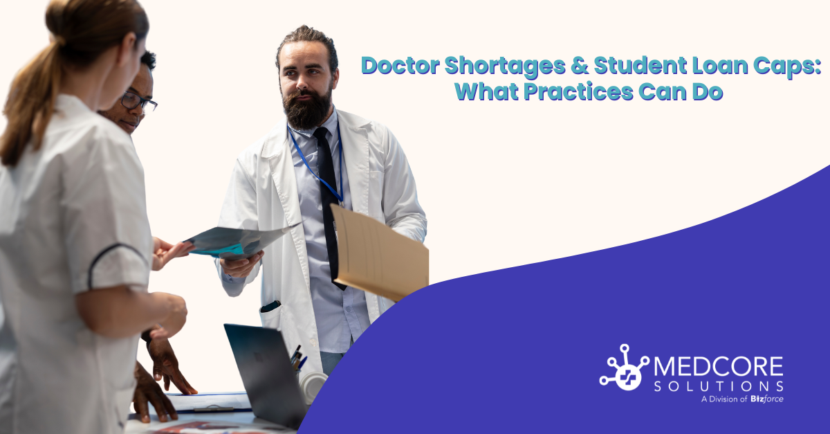 Doctor Shortages & Student Loan Caps: What Practices Can Do blog thumbnail