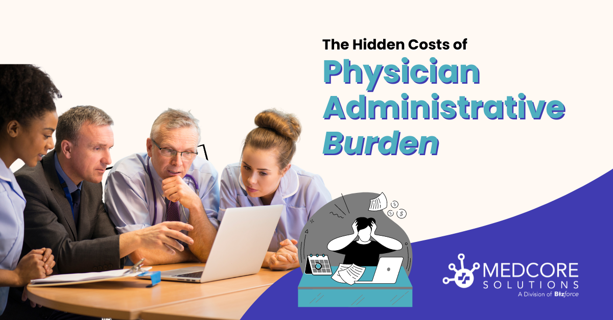 The Hidden Costs of Physician Administrative Burden blog thumbnail