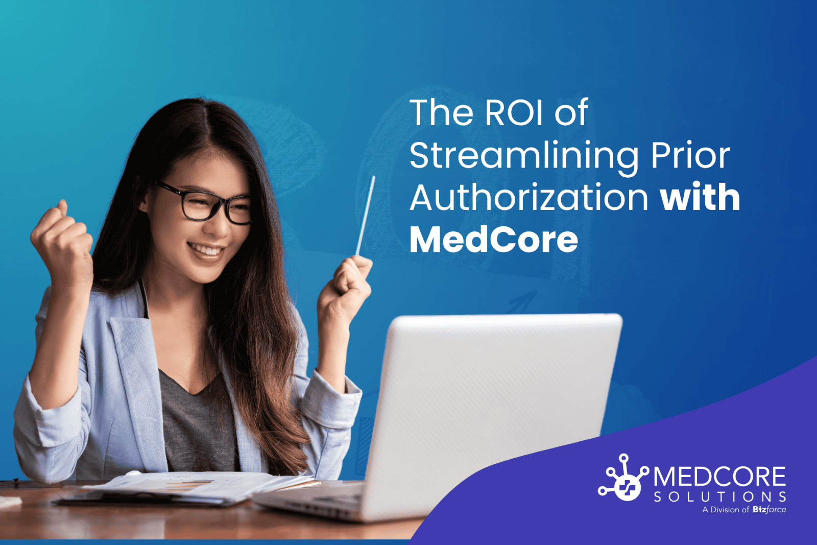 The ROI of Streamlining Prior Authorization with MedCore blog thumbnail