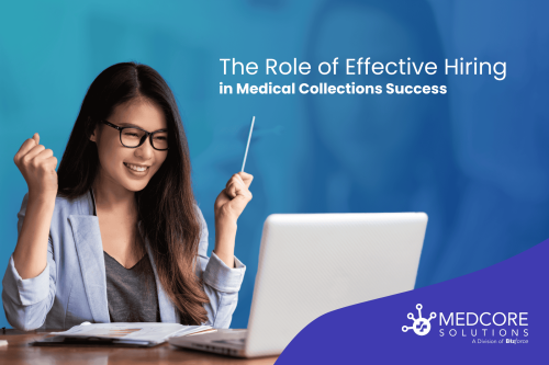 The Role of Effective Hiring in Medical Collections Success blog thumbnail